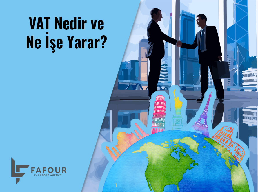 VAT Numarası Nedir ve Ne İşe Yarar