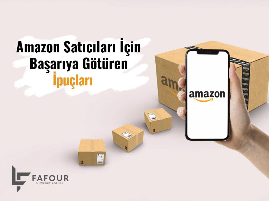 Amazon Satıcıları'nı Başarıya Götüren İpuçları !